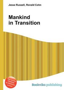 Mankind In Transition edito da Book On Demand Ltd.
