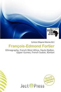 Fran Ois-edmond Fortier edito da Ject Press