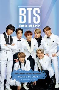 Bts. Iconos del K-Pop. Edicion Actualizada di Adrian Besley edito da ROCA EDIT