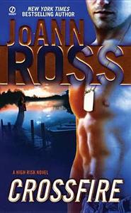 Crossfire: A High Risk Novel di JoAnn Ross edito da Signet Book