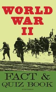 World War II Fact & Quiz Book di Peter Darman edito da Castle Books