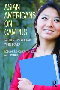 Asian Americans on Campus di Rosalind S. Chou edito da Routledge