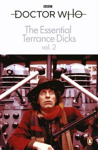 The Essential Terrance Dicks Volume 2 di Terrance Dicks edito da Ebury Publishing