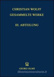 Wolffiana VIII: Erfahrung und Wissenschaftstheorie bei Christian Wolff di Luigi Cataldi Madonna edito da Olms Georg AG