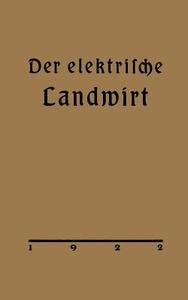 Der elektrische Landwirt di Arthur Vietze edito da Springer Berlin Heidelberg