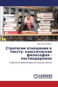 Strategii Otnosheniya K Tekstu di Slabukho Svetlana edito da Lap Lambert Academic Publishing