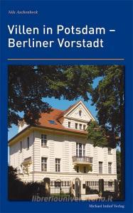 Villen in Potsdam - Berliner Vorstadt di Nils Aschenbeck edito da Imhof Verlag