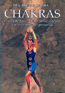 Chakras: Los Siete Pasos de la Autocuracion y el Crecimiento Personal di Brenda Davies edito da Arkano Books