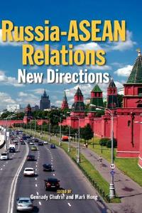 Russia-ASEAN Relations edito da ISEAS-Yusof Ishak Institute