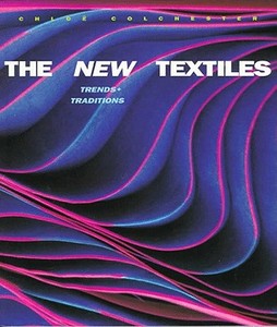 The New Textiles di Chloe Colchester edito da Thames & Hudson Ltd