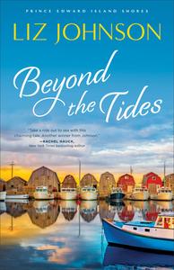 Beyond the Tides di Liz Johnson edito da REVEL FLEMING H