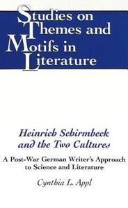 Heinrich Schirmbeck and the Two Cultures di Cynthia L. Appl edito da Lang, Peter