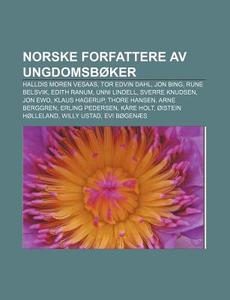 Norske Forfattere Av Ungdomsb Ker: Halld di Kilde Wikipedia edito da Books LLC, Wiki Series