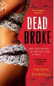 Dead Broke di Trista Russell edito da Pocket Books