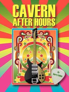 Cavern After Hours di Barry Cohen edito da AUTHORHOUSE