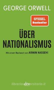 Über Nationalismus di George Orwell edito da dtv Verlagsgesellschaft