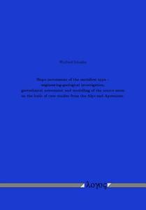 Slope Movements of the Earthflow Type -- Engineering-Geological Investigation, Geotechnical Assessment and Modelling of the Source Areas on the Basis di Winfried Schadler edito da Logos Verlag Berlin