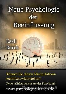 Neue Psychologie der Beeinflussung di Eskil Burck edito da Books on Demand