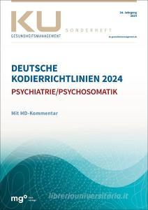 Deutsche Kodierrichtlinien für die Psychiatrie/Psychosomatik 2024 mit MD-Kommentar di Dienst der Krankenver, InEK gGmbH edito da Mediengruppe Oberfranken