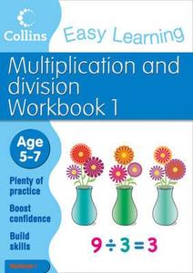 Multiplication And Division Workbook 1 di Collins Easy Learning edito da Harpercollins Publishers