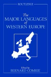 The Major Languages of Western Europe di Bernard Comrie edito da Routledge