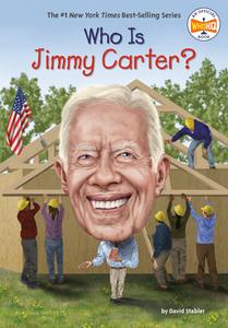 Who Is Jimmy Carter? di David Stabler, Who Hq edito da PENGUIN WORKSHOP