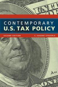 Contemporary U.S. Tax Policy di C Eugene Steuerle edito da Rowman & Littlefield