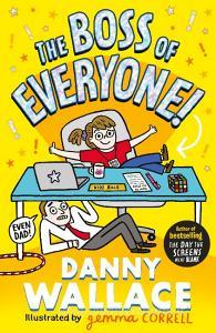 The Boss Of Everyone di Danny Wallace edito da Simon & Schuster Ltd