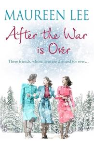 After The War Is Over di Maureen Lee edito da Orion Publishing Co