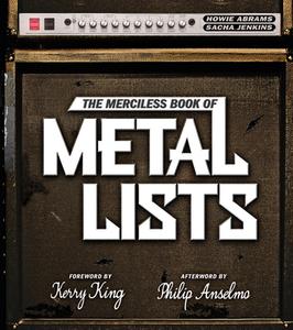The Merciless Book of Metal Lists di Howie Abrams, Sacha Jenkins edito da ABRAMS
