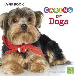 Caring for Dogs: A 4D Book di Tammy Gagne edito da PEBBLE BOOKS