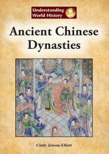 Ancient Chinese Dynasties di Cindy Jenson-Elliott edito da REFERENCE POINT PR