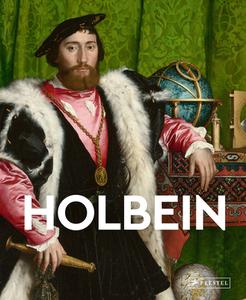 Holbein: Masters Of Art di Florian Heine edito da Prestel