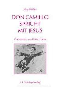 Don Camillo spricht mit Jesus di Jörg Müller edito da Steinkopf  Verlag