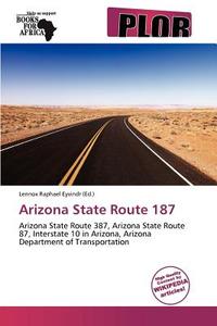 Arizona State Route 187 edito da Crypt Publishing