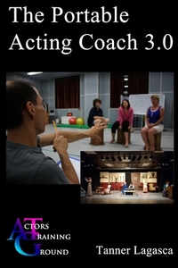 The Portable Acting Coach 3.0 di Tanner Lagasca edito da INTERCONFESSIONAL BIBLE SOC OF