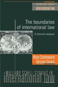 The Boundaries of International Law di Hilary Charlesworth, Christine Chinkin edito da Manchester University Press