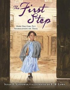 The First Step di Susan E. Goodman edito da Bloomsbury Publishing USA