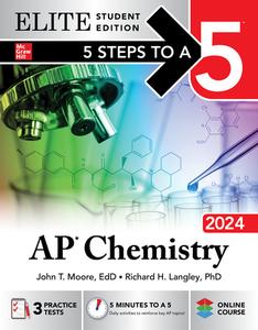 5 Steps to a 5: AP Chemistry 2024 Elite Student Edition di John Moore, Richard Langley edito da MCGRAW HILL BOOK CO