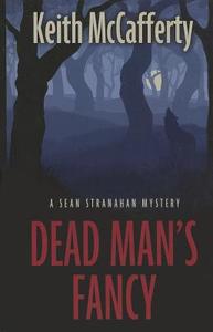 Dead Man's Fancy di Keith McCafferty edito da Thorndike Press