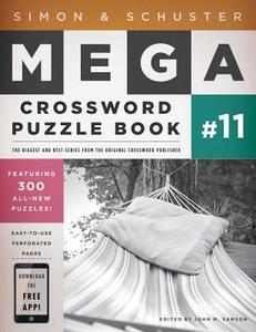 Simon & Schuster Mega Crossword Puzzle Book #11 edito da TOUCHSTONE PR