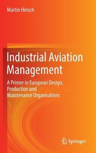 Industrial Aviation Management di Martin Hinsch edito da Springer Berlin Heidelberg