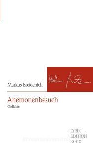 Anemonenbesuch di Markus Breidenich edito da Allitera Verlag