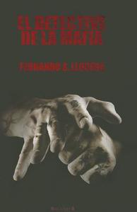 El Detective de la Mafia di Fernando S. Llobera edito da Ediciones B