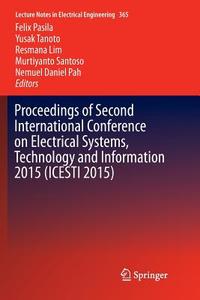 Proceedings of Second International Conference on Electrical Systems, Technology and Information 2015 (ICESTI 2015) edito da Springer Singapore