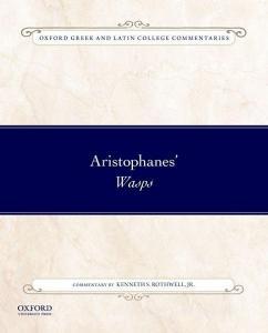 Aristophanes' Wasps di Kenneth Rothwell edito da OXFORD UNIV PR
