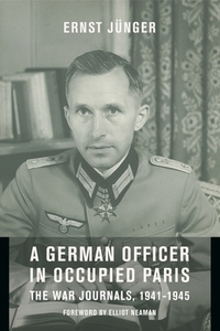 German Officer in Occupied Paris di Ernst Jünger edito da Columbia Univers. Press