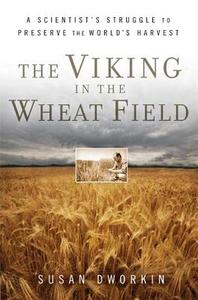 The Viking In The Wheat Field di Susan Dworkin edito da Bloomsbury Publishing Usa
