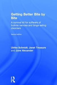 Getting Better Bite by Bite di Ulrike (King's College London and Consultant Psychiatrist South London and Maudsely NHS Foundation Trust Schmidt, T edito da Taylor & Francis Ltd