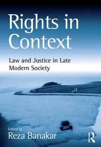 Rights in Context di Reza Banakar edito da Routledge